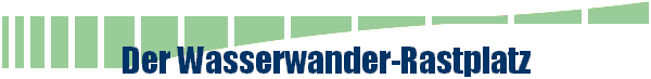 Der Wasserwander-Rastplatz
