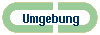 Umgebung